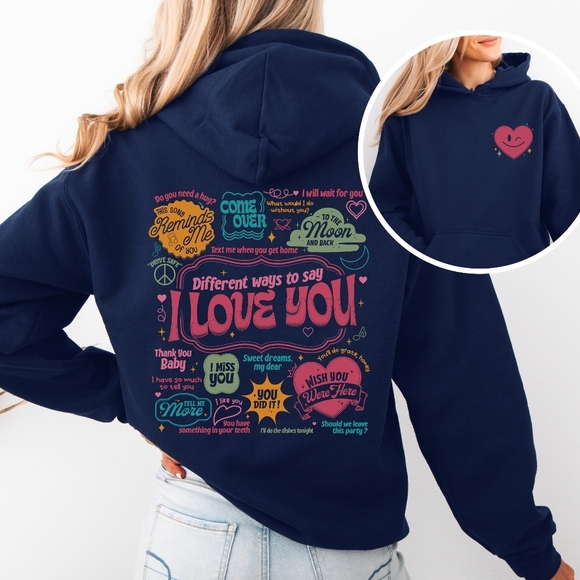 Different Ways To Say I Love You Graphic Hoodie Sweatshirt - Picture 8 of 16